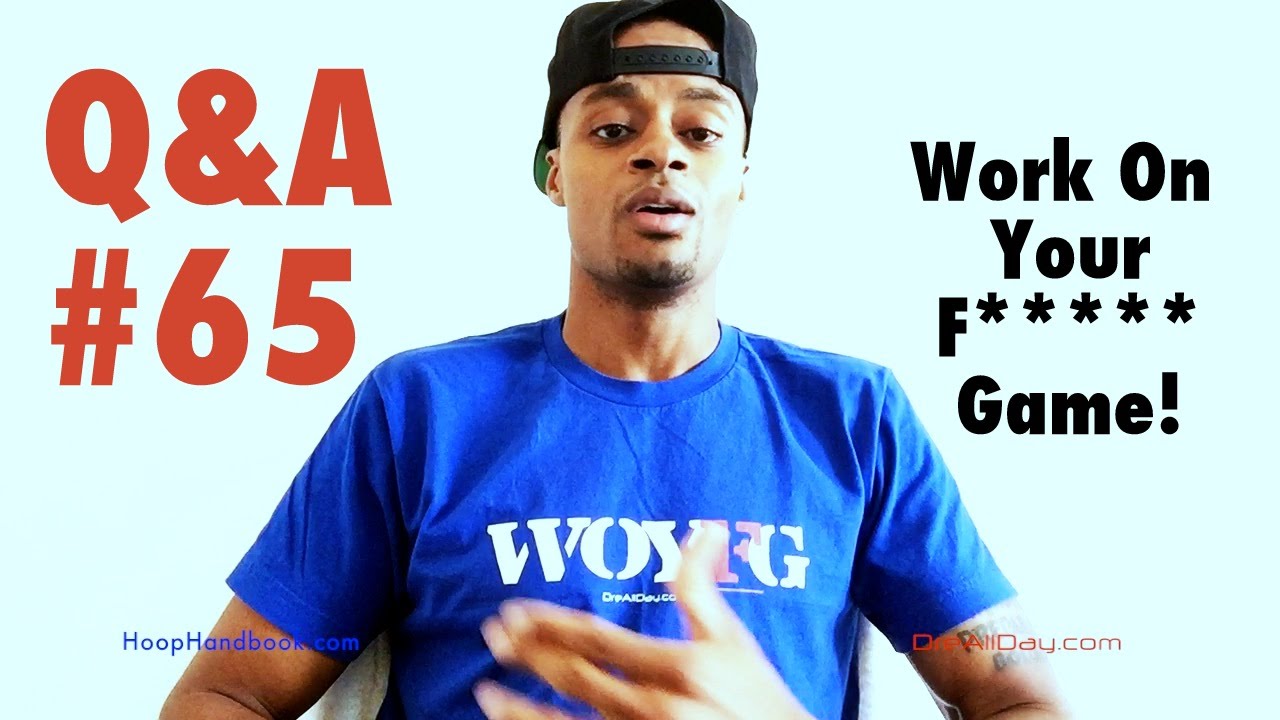 Q&A #65: WOYFG. | Dre Baldwin