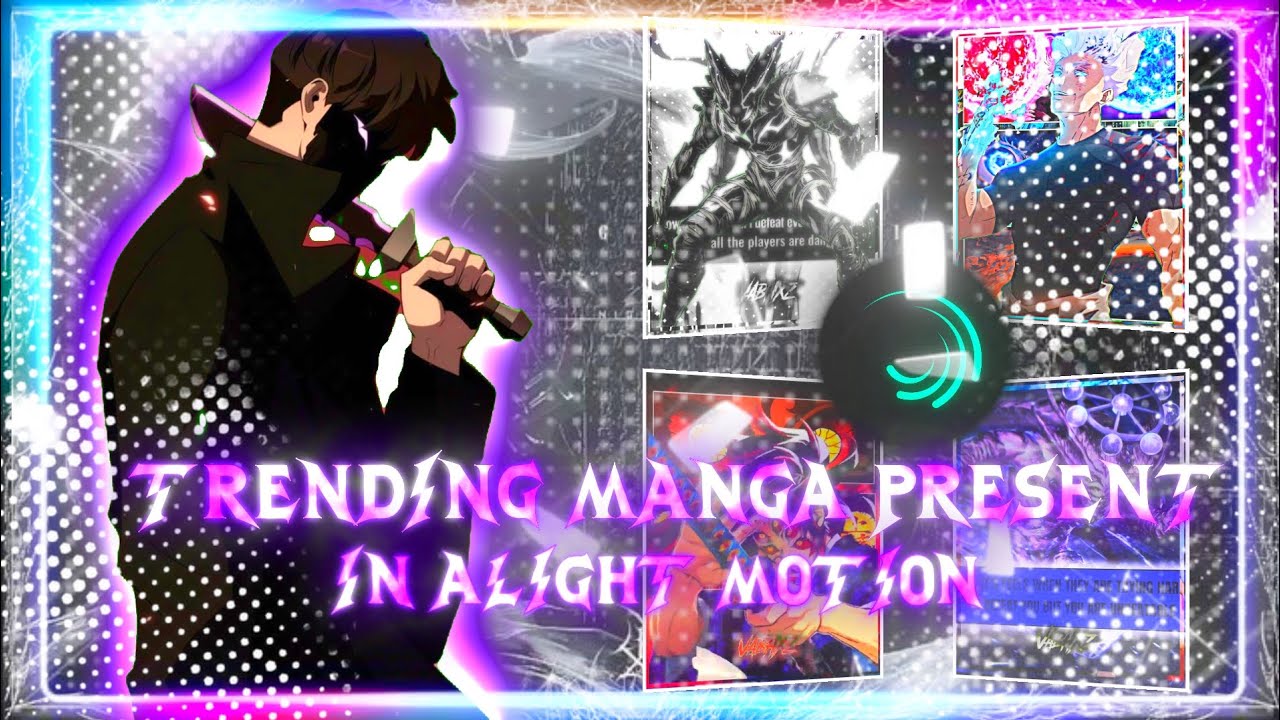 TOP 5 TRENDING MANGA PRESENT | DIRECT 🔗LINKS| ALIGHT MOTION