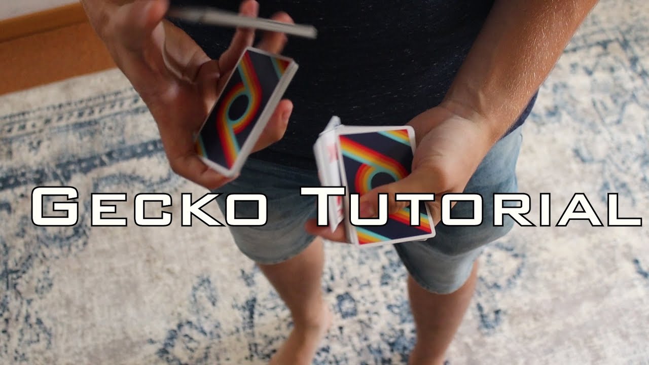 Gecko /  Cardistry Tutorial