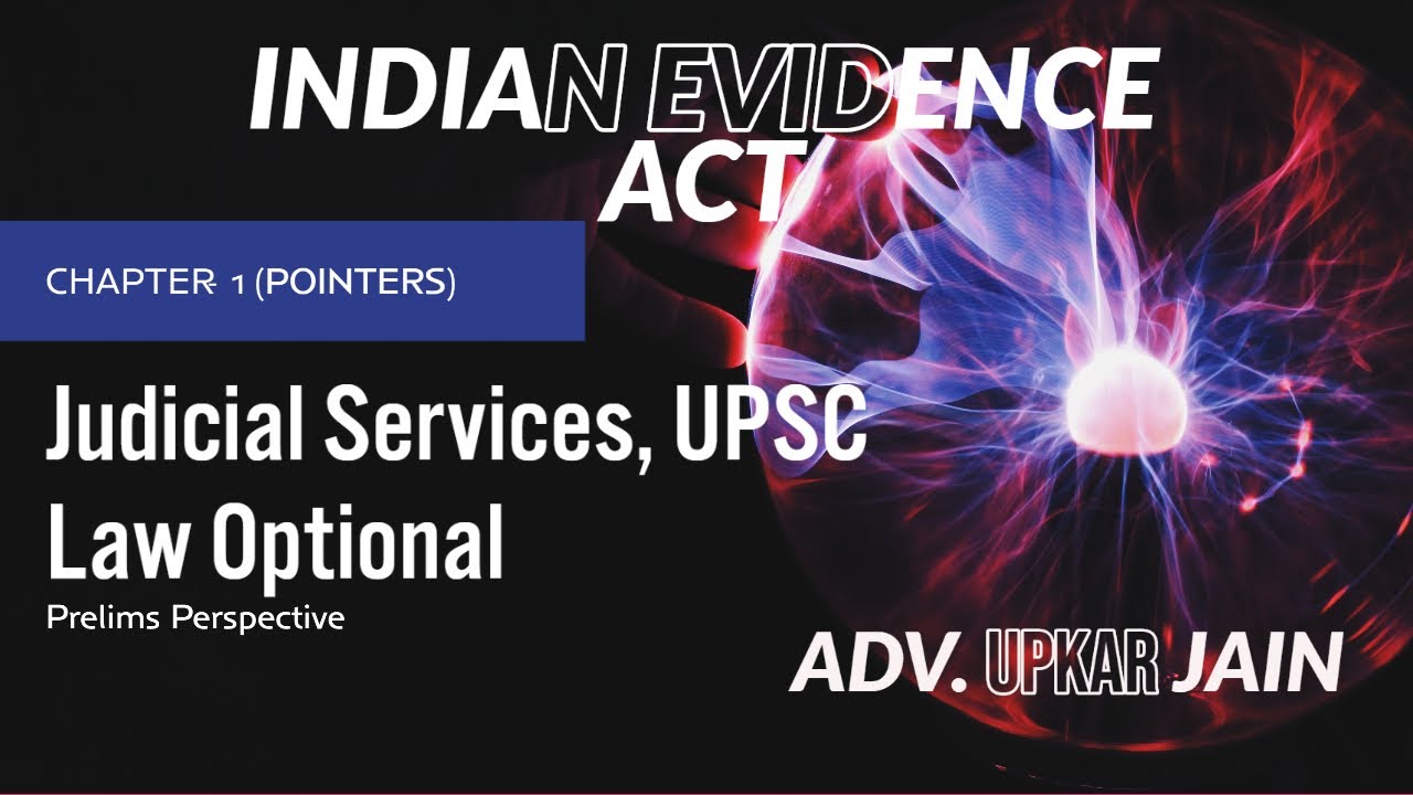 Indian Evidence Act,1872| CHAPTER-1| Judicial Exam| UPSC LAW  Optional| prelims| MPCJ, CGCJ,ADPO