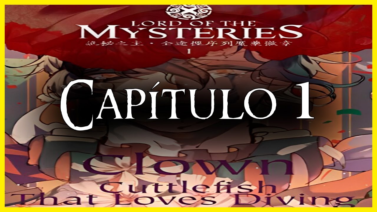 LORD OF THE MYSTERIES Volumen 1 Capítulo 1 - Carmesí
