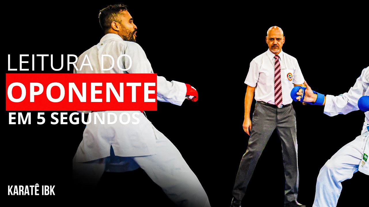 LEITURA DO OPONENTE- Kumite/luta                 