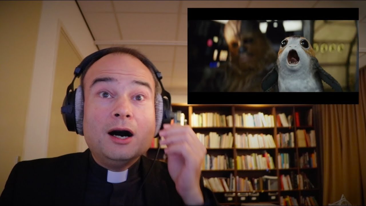 Fr  Roderick watches The Last Jedi Trailer