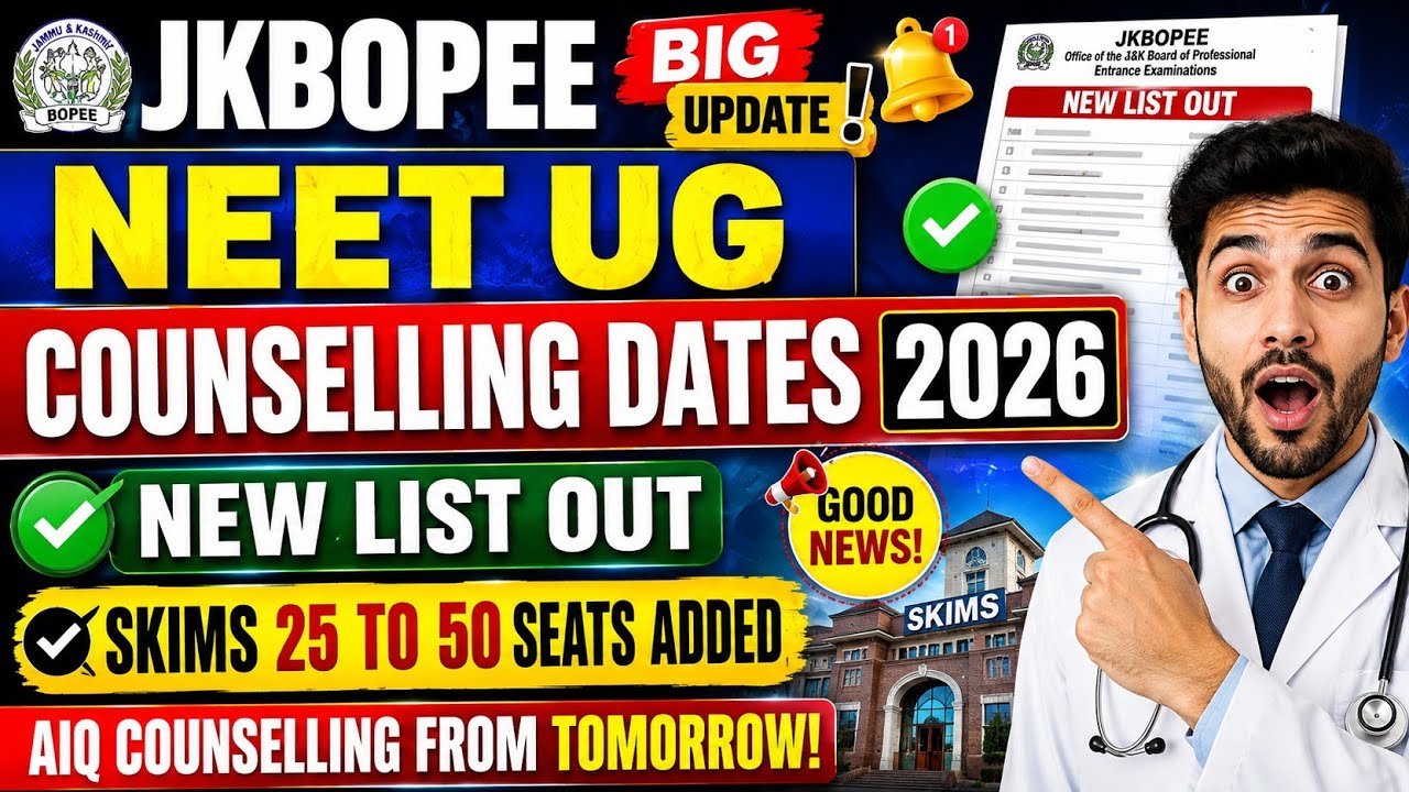 JK NEET UG 2026 Counselling BIG UPDATE 🚨 New List Out | SKIMS 25&ndash;50 Seats Added👍