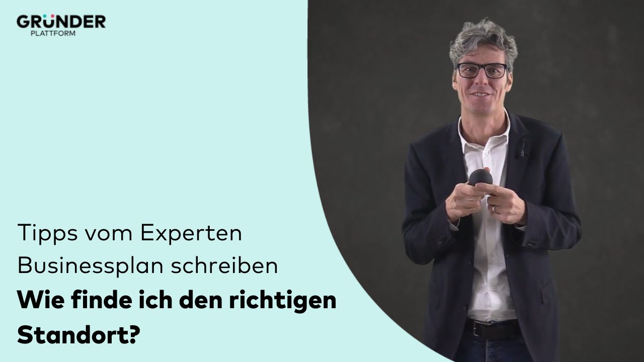 Optimale Standortwahl f&uuml;r mein Unternehmen (Businessplan) &ndash; die Gr&uuml;nderplattform