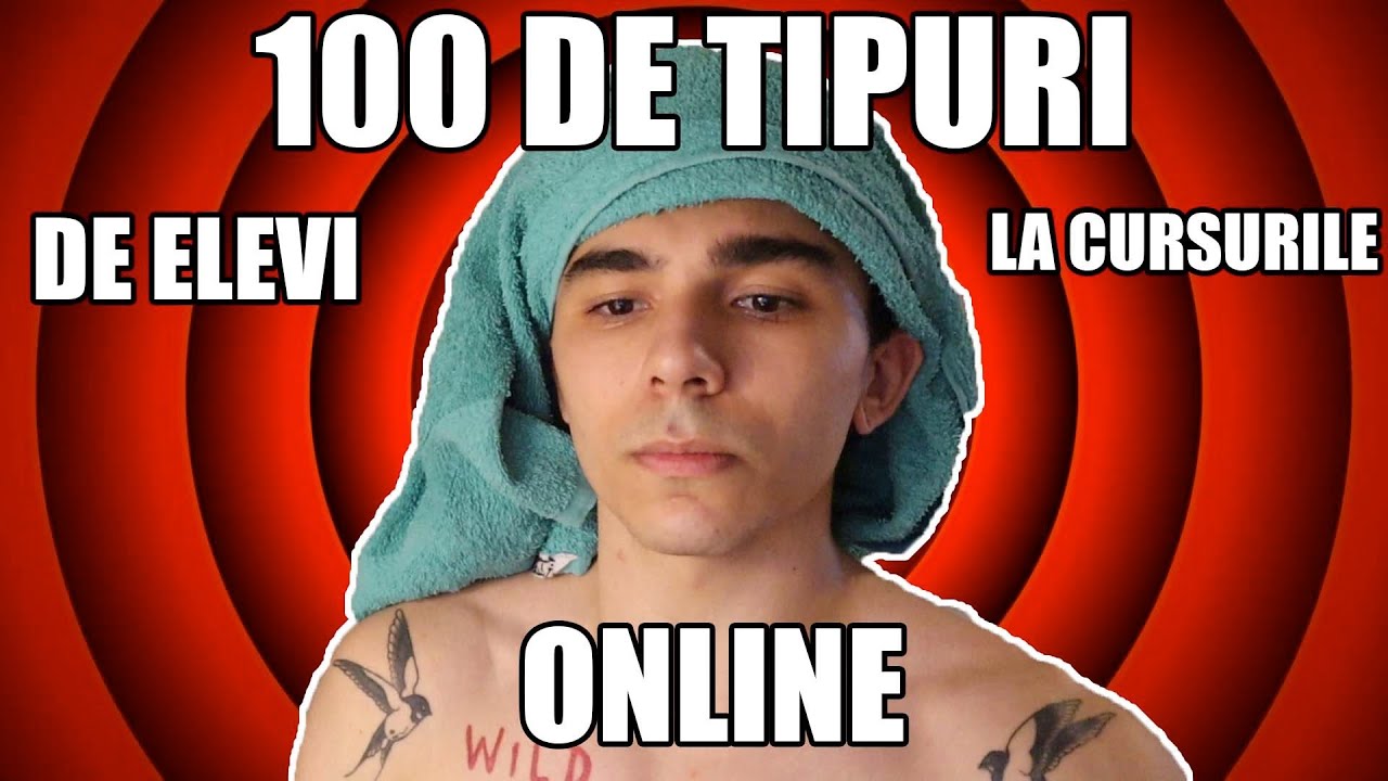 100 de Tipuri de Elevi la Cursurile Online