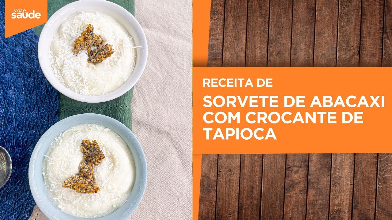 Terça na Cozinha: Menu Saudável - Sorvete de abacaxi com crocante de tapioca (24/10/23)