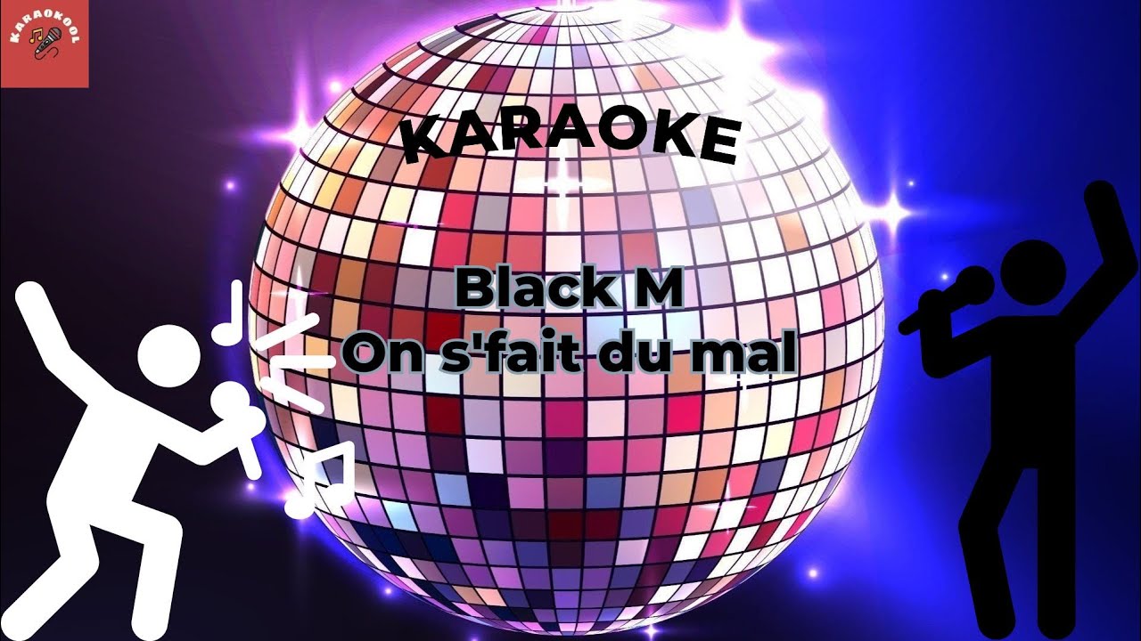 Black M - On s'fait du mal (Karaoke)