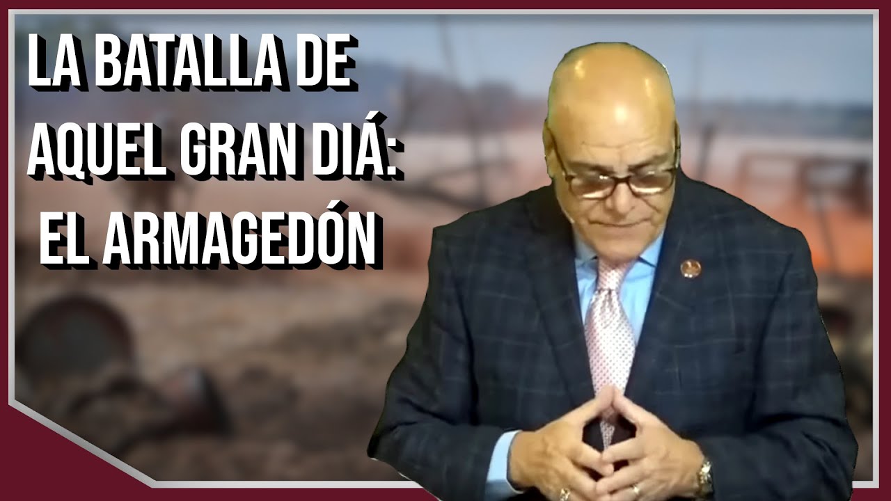 La Batalla De Aquel Gran Diá: EL ARMAGEDÓN