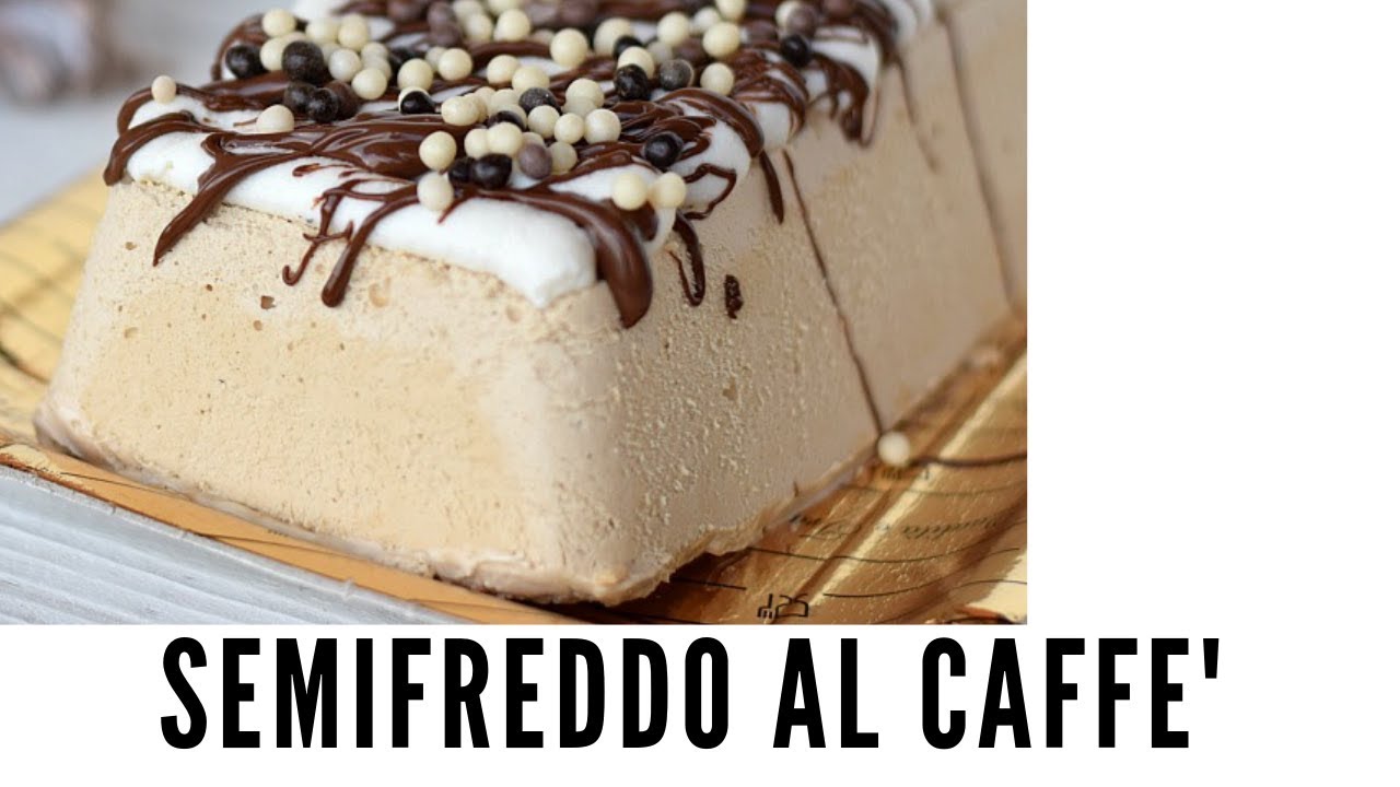 Semifreddo al Caffe' Facile Veloce Buonissimo