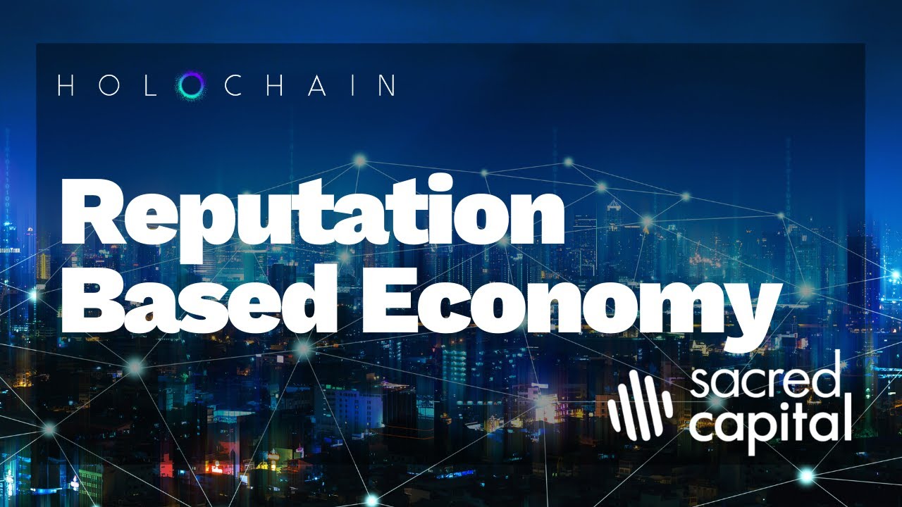 Sacred Capital &ndash; Reputation based Economy