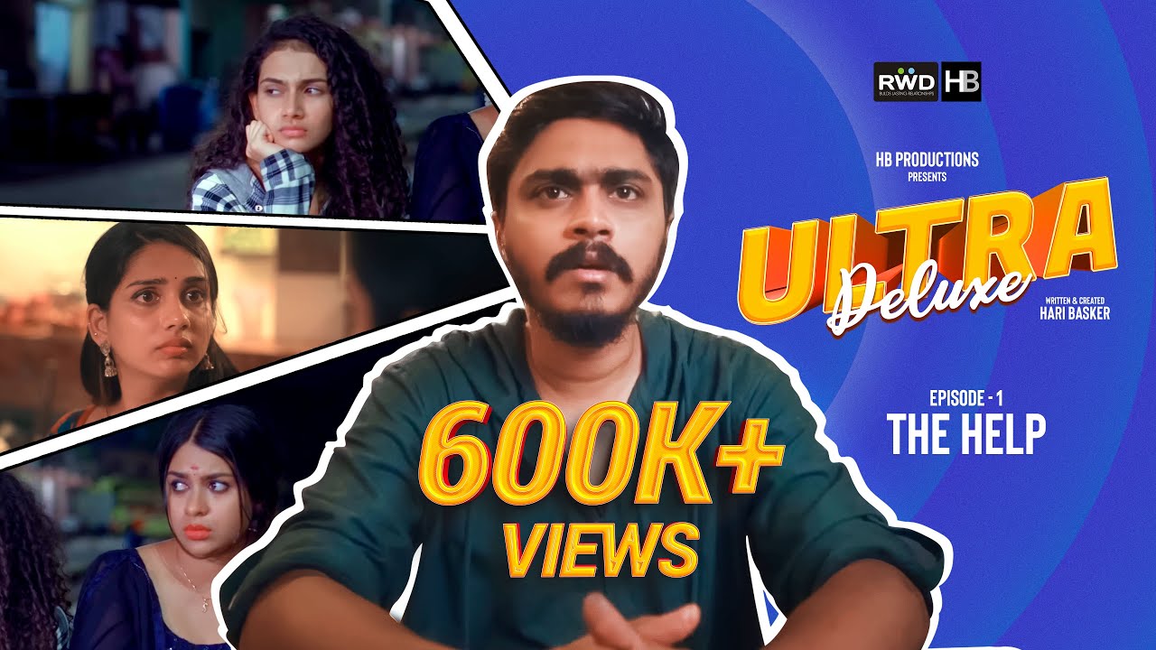 Ultra Deluxe | Episode 1 - The Help | Hari Baskar | Webseries