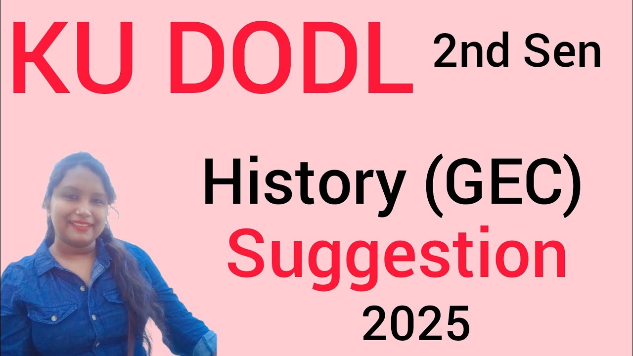 KU DODL 2nd Sem,History GEC paper Suggestion 2025
