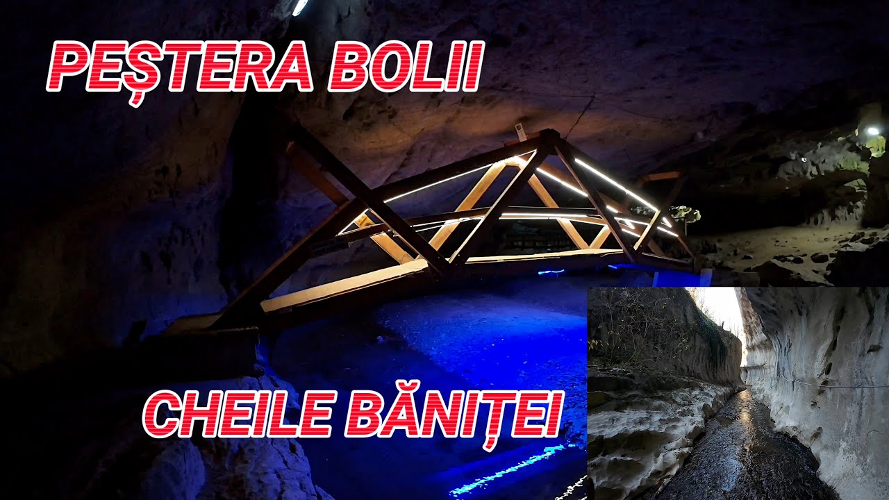 Peștera Bolii și Cheile Băniței 