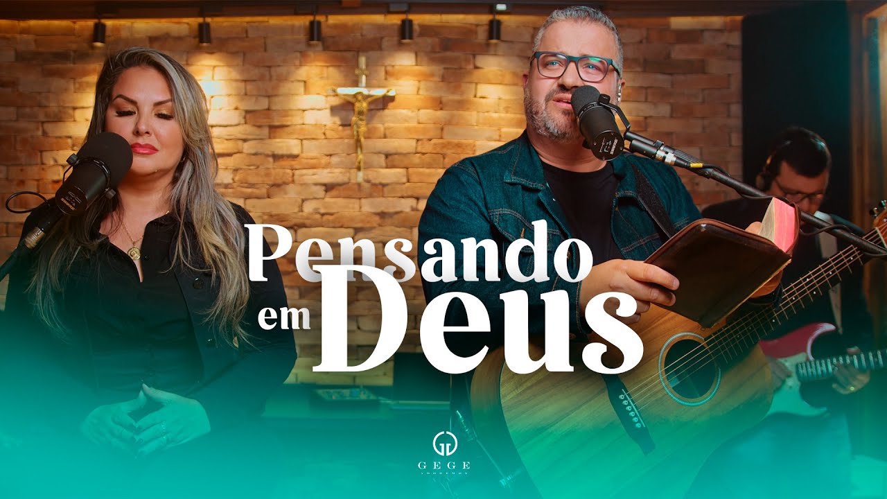 Gege Adoremos - Estou pensando em Deus