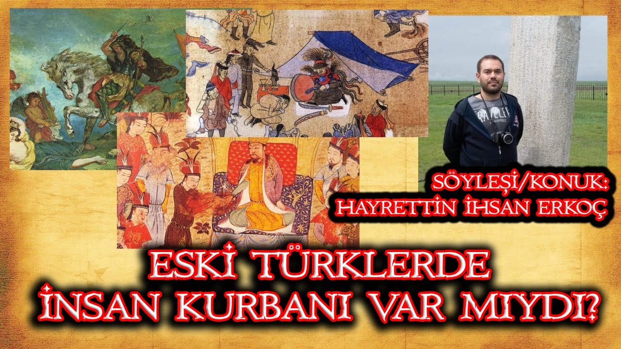 Eski Türklerde İnsan Kurbanı Var Mıydı?-Konuk: Hayrettin İhsan Erkoç #tarih #mitoloji #türktarihi