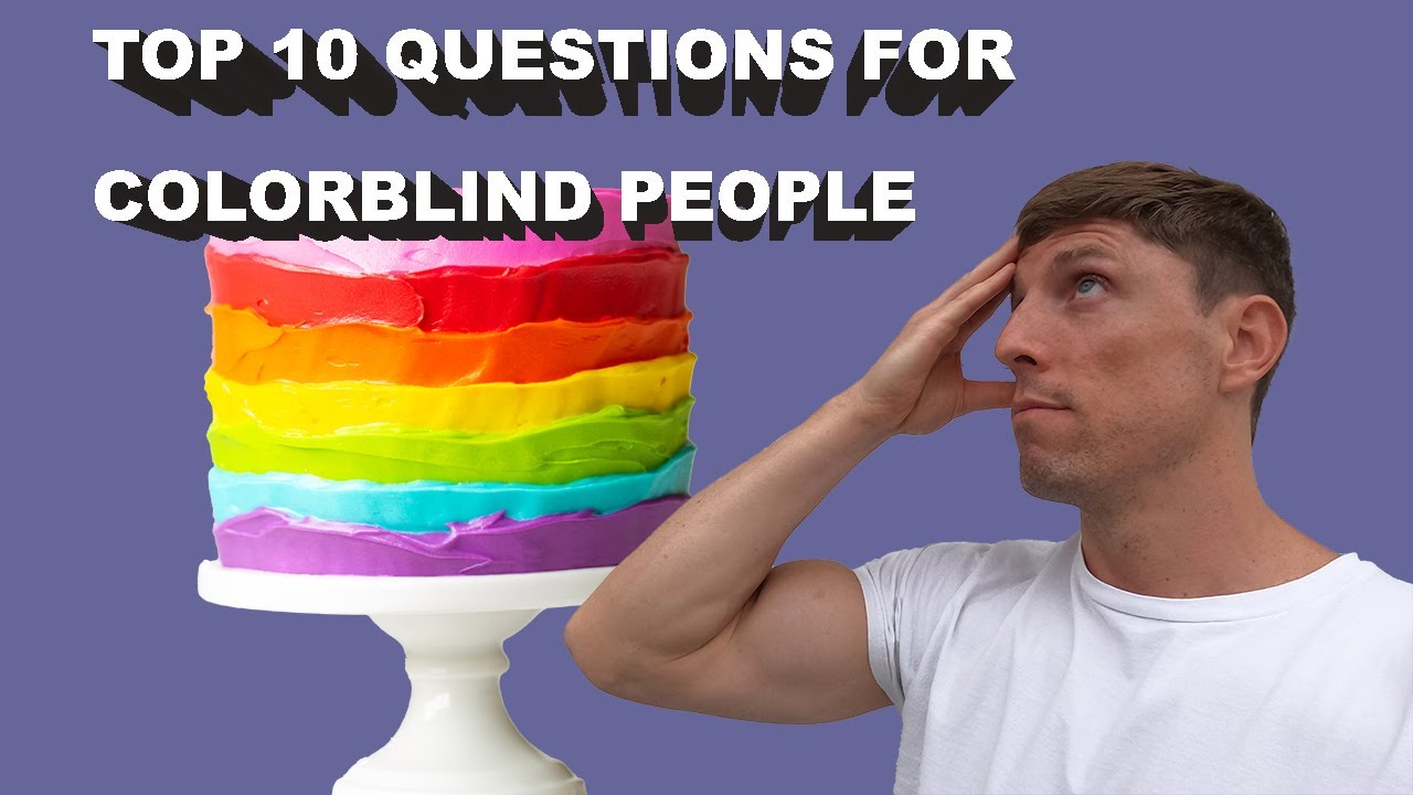 Top 10 Questions for Colorblind People