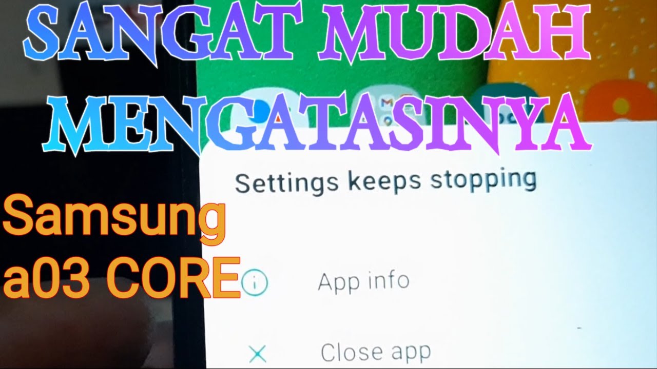 SAMSUNG a03 CORE Settings keeps stopping. tidak bisa masuk pengaturan