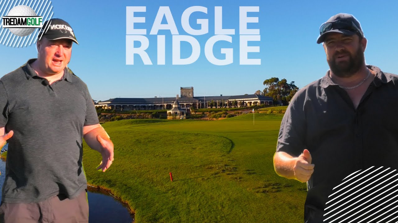 The EAGLE has Landed: The Eagle Ridge Golf Club