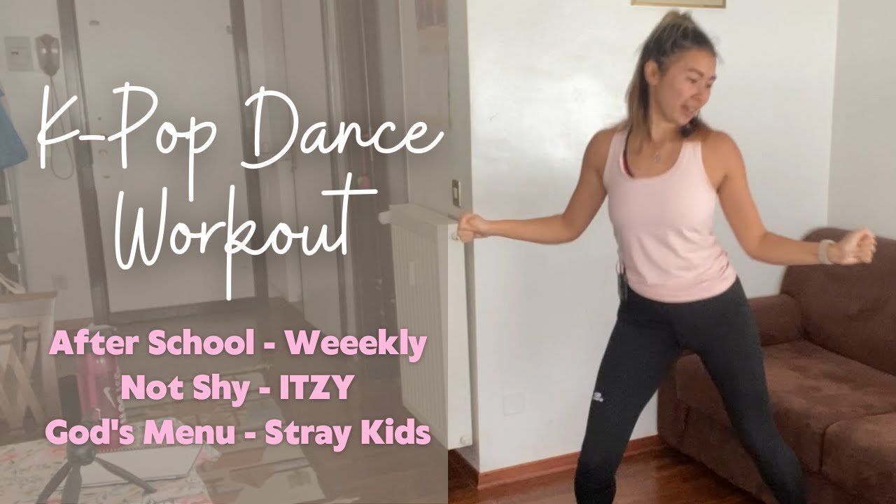 10-Minute K-Pop Dance Workout: Weeekly, ITZY, Stray Kids
