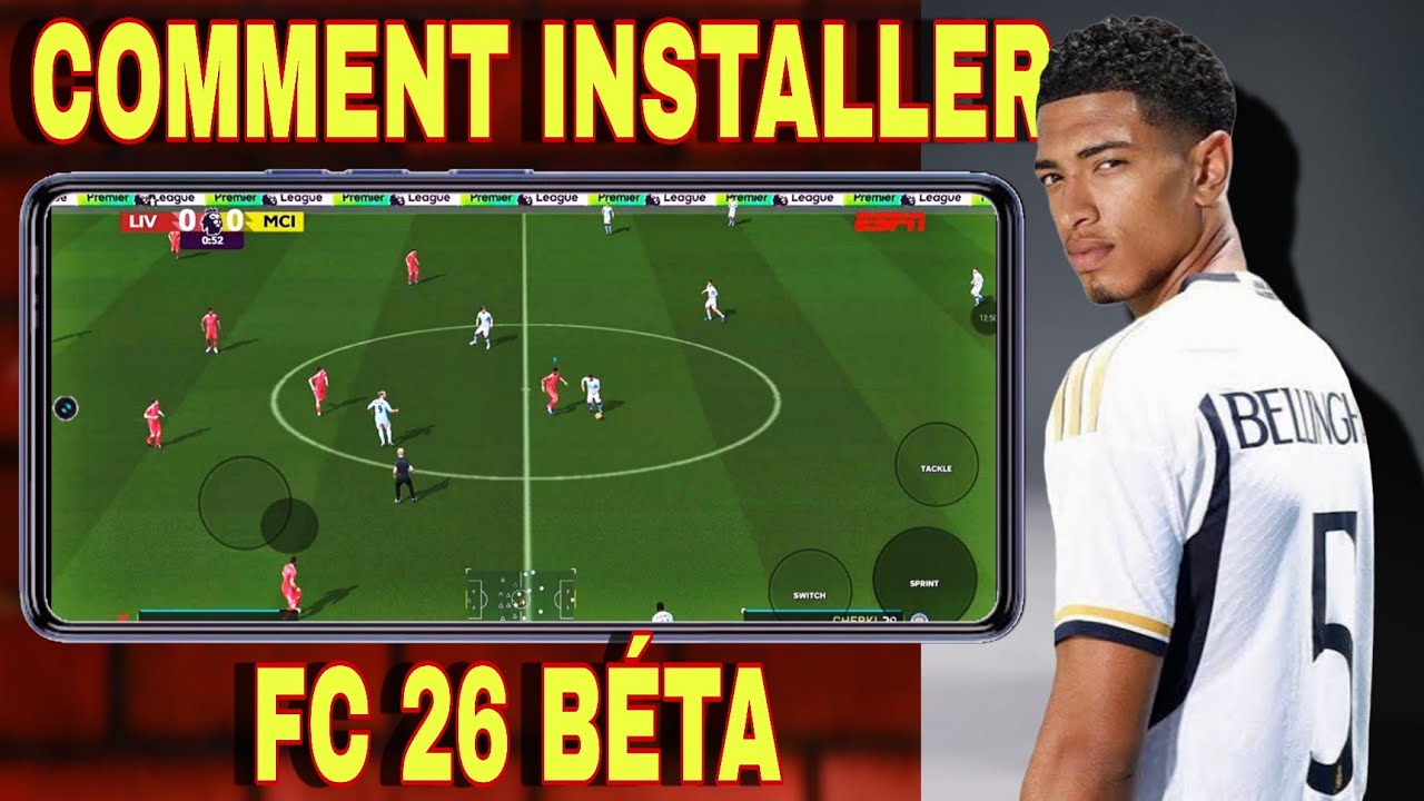 COMMENT INSTALLER FC 26 MOBILE BÉTA !
