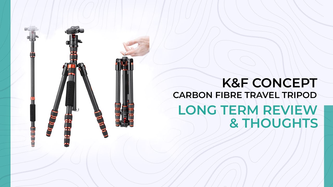 K&F Carbon Fiber Tripod: Worth Buying?