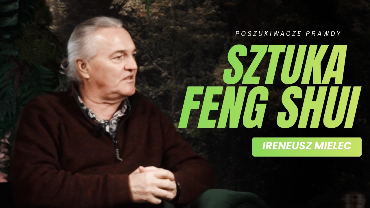 Feng Shui &ndash; Ukryty wpływ Twojego otoczenia | Ireneusz Mielec