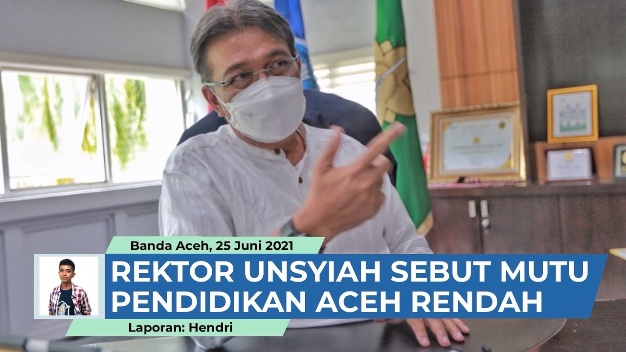 Rektor Unsyiah, Prof Dr Ir Samsul Rizal MEng Sebut Kualitas Pendidikan di Aceh Rendah