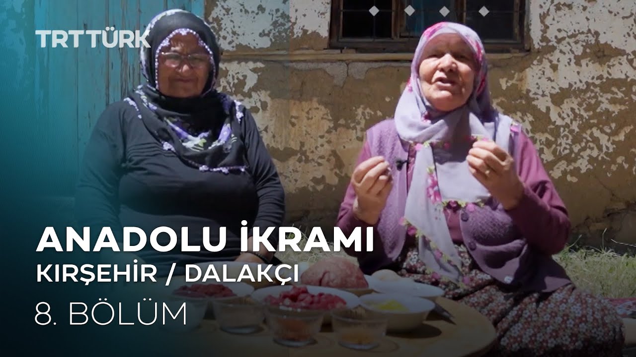 Düğün Köftesi, Pekmez Peltesi | Kırşehir Dalakçı Köyü | Anadolu İkramı - 8. Bölüm