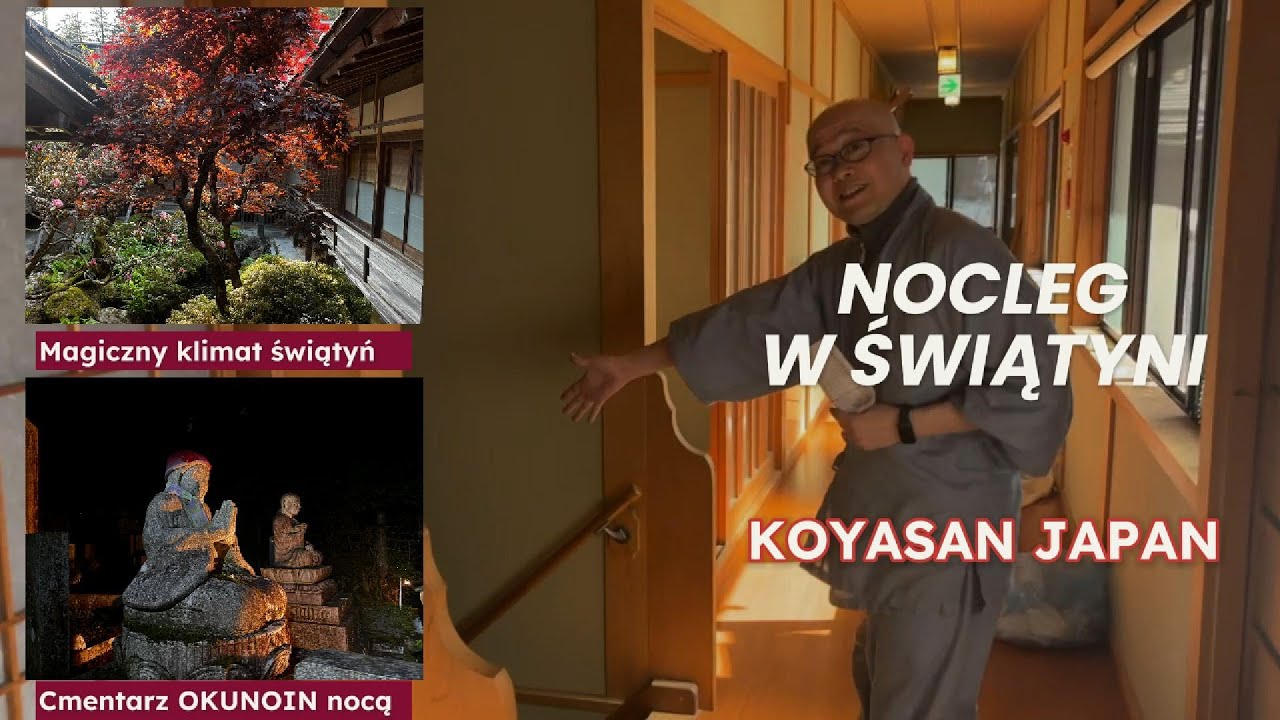 Japonia Koyasan nocleg w świątyni buddyjskiej shukubo nocna wizyta na cmentarzu Okunoin Kongobuji