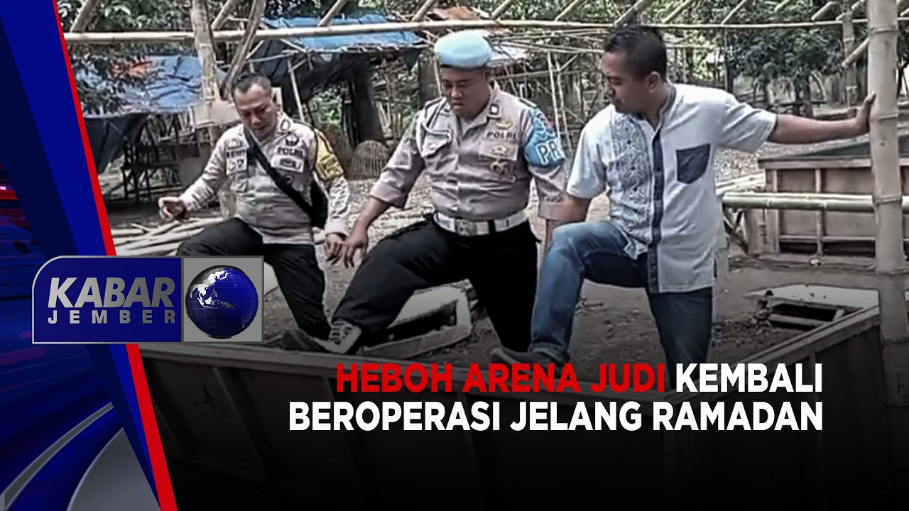 Heboh Arena Judi Kembali Beroperasi Jelang Ramadan | KABAR JEMBER