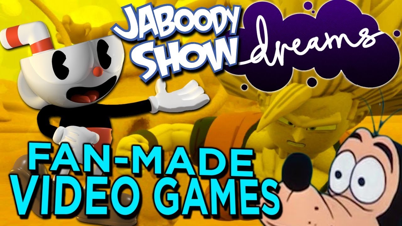 DREAMS (PS4) Fan-Made Video Games - Jaboody Show Full Stream