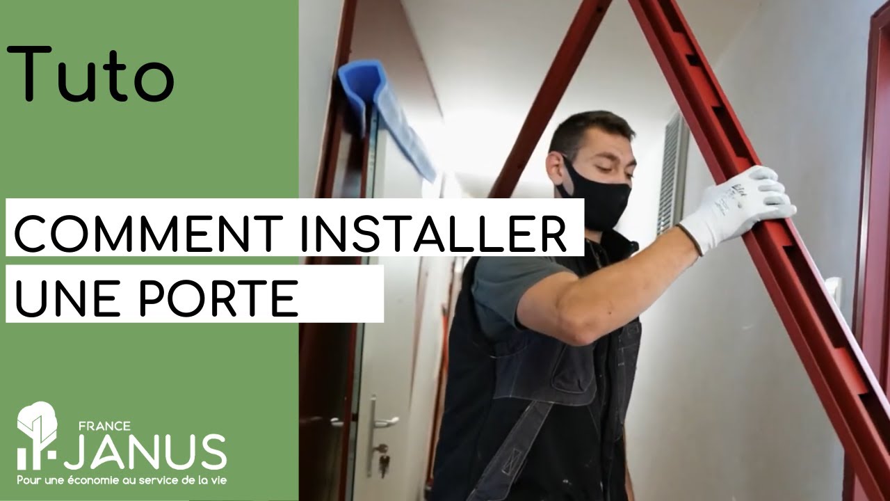 Tutoriel : Comment installer une porte d'entrée ?