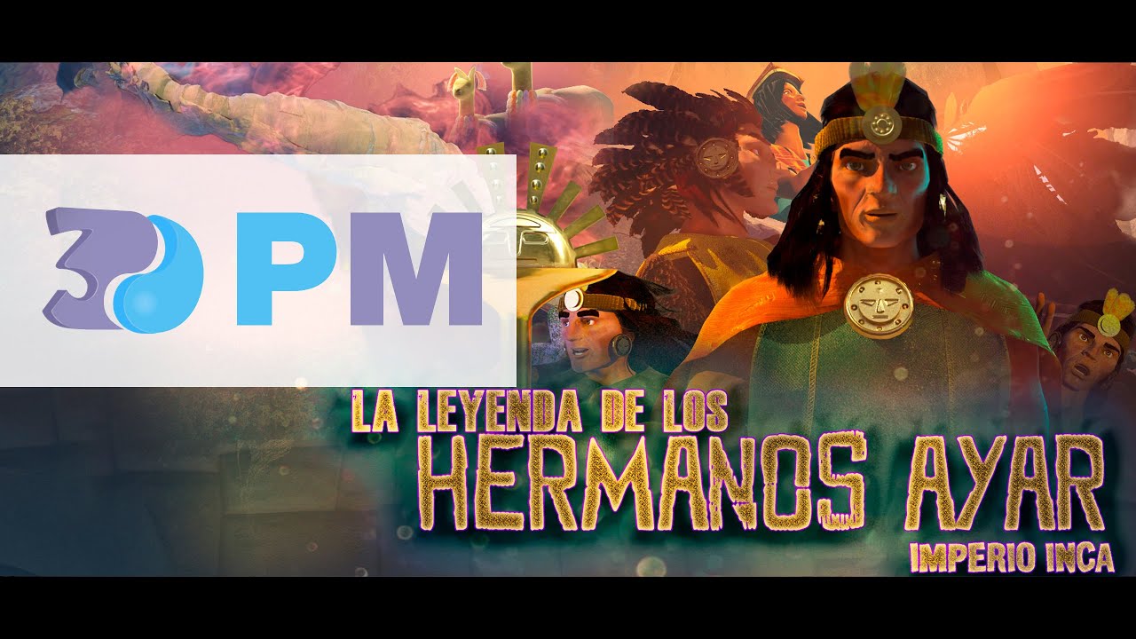 Los hijos del sol La Leyenda de los Hermanos Ayar el Imperio Incaico animación digital 3d minería
