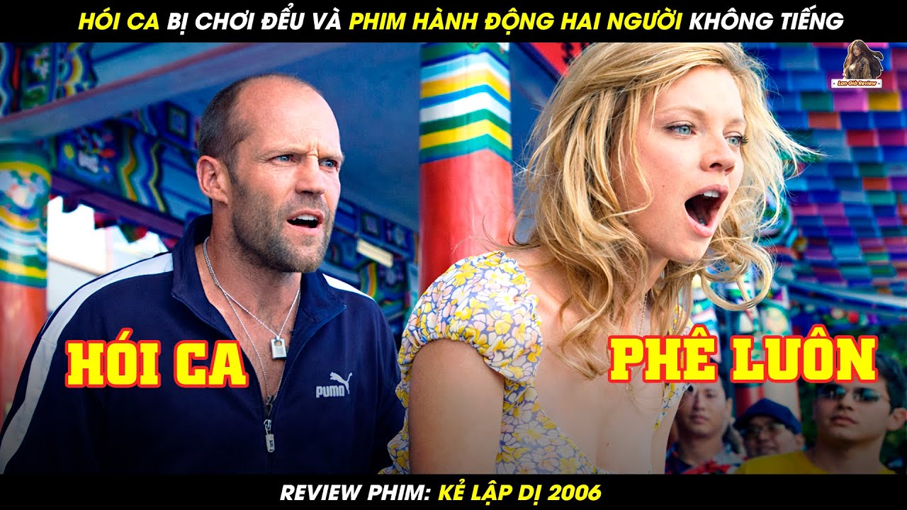 [REVIEW PHIM] HÓI CẢ BỊ CHƠI ĐỂU VÀ PHIM HÀNH ĐỘNG HAI NGƯỜI KHÔNG TIẾNG | CRANK 2006