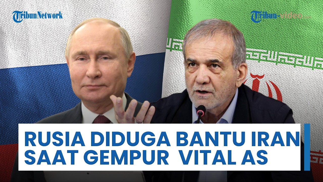 Rusia Diduga Bantu Iran saat Gempur Zona Vital AS, Sediakan Data Intelijen Satelit Lacak Pergerakan?