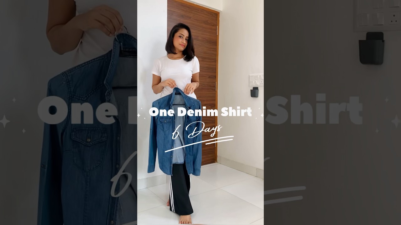 1 Denim Shirt 6 Outfits
