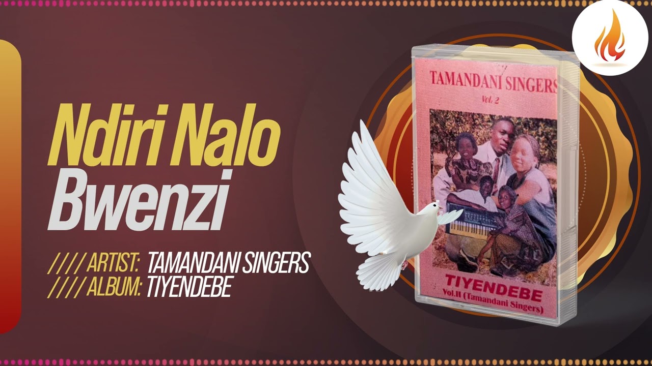 Tamandani Singers - Ndiri Nalo Bwenzi