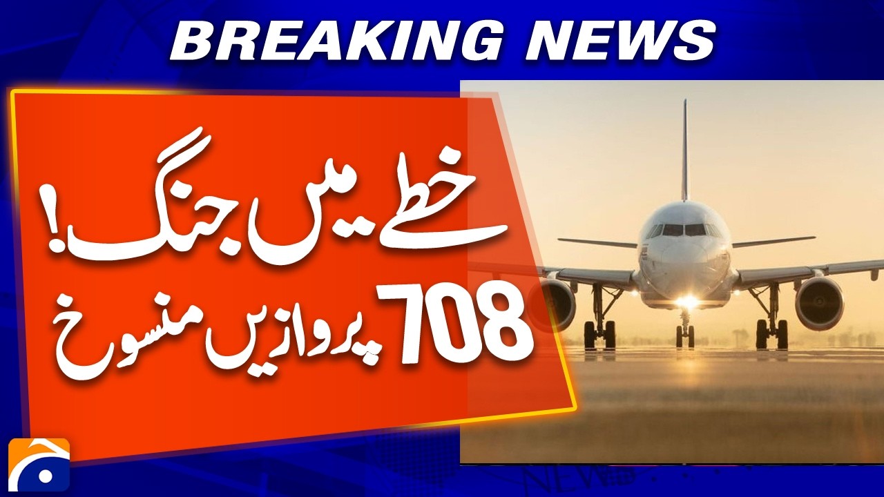 Regional Conflict Escalates: Pakistan Cancelled 708 Flights Amid Middle East Crisis