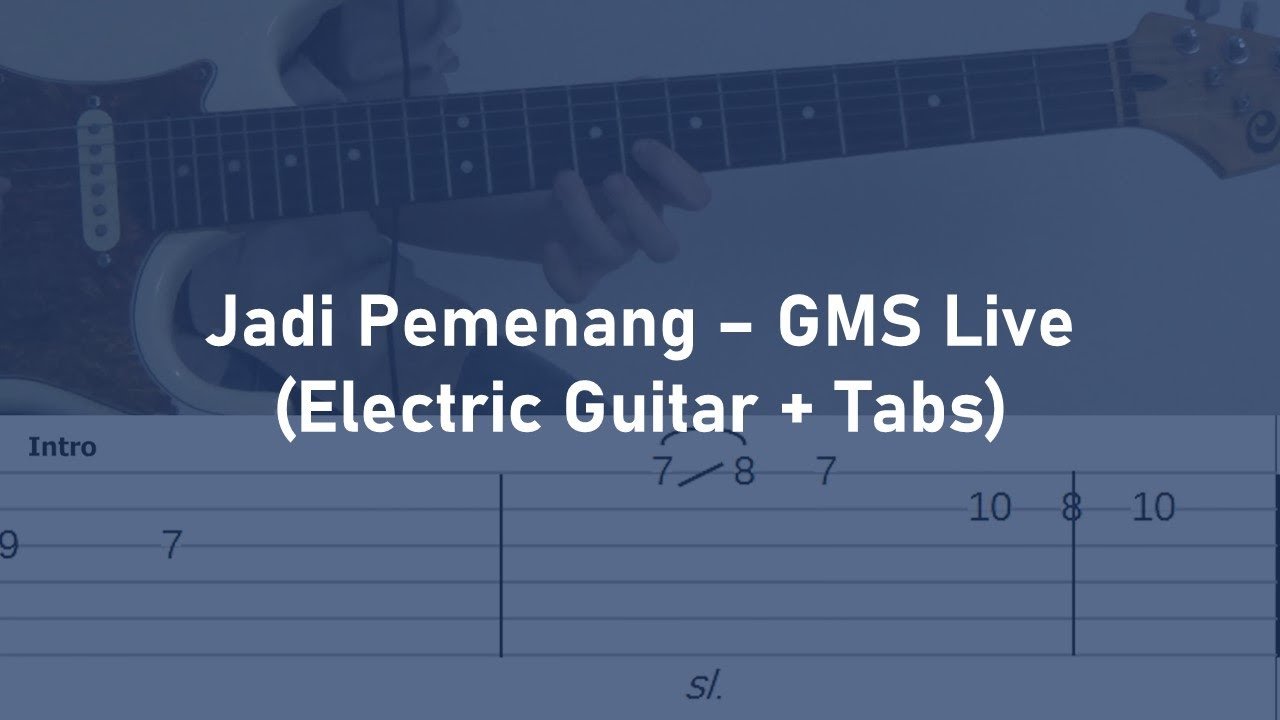 Jadi Pemenang - GMS Live | Electric Guitar + Tabs