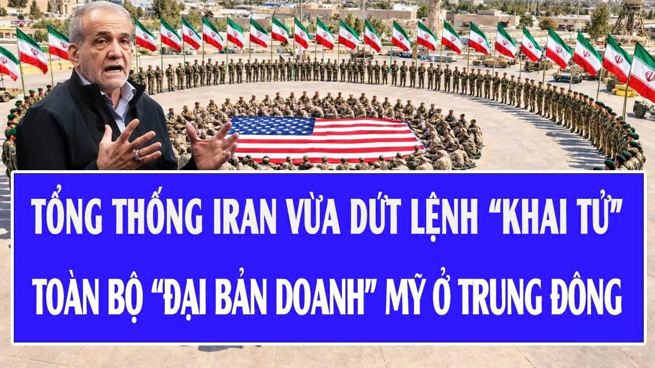 Quốc tế hôm nay 18/3: Tổng thống Iran vừa dứt lệnh “khai tử” toàn bộ “đại bản doanh” Mỹ ở Trung Đông