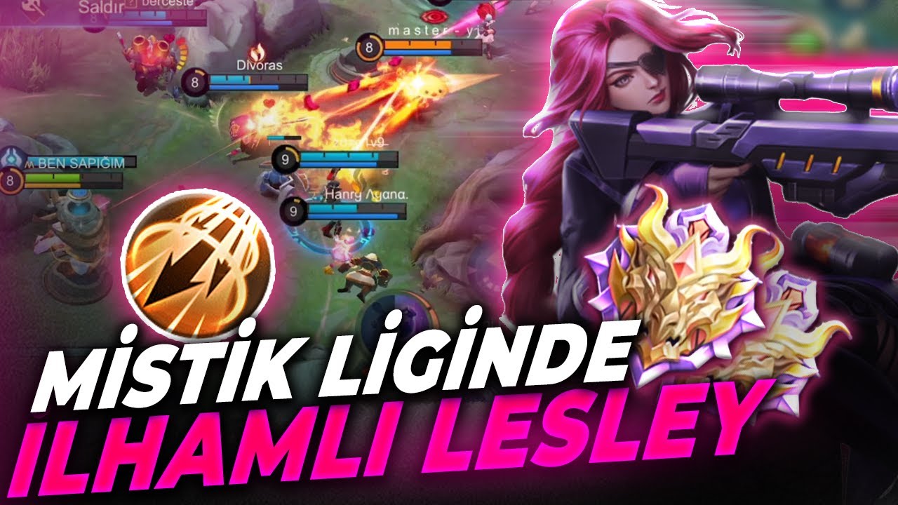 MİSTİK LİGİNDE İLHAMLI LESLEY - Mobile Legends