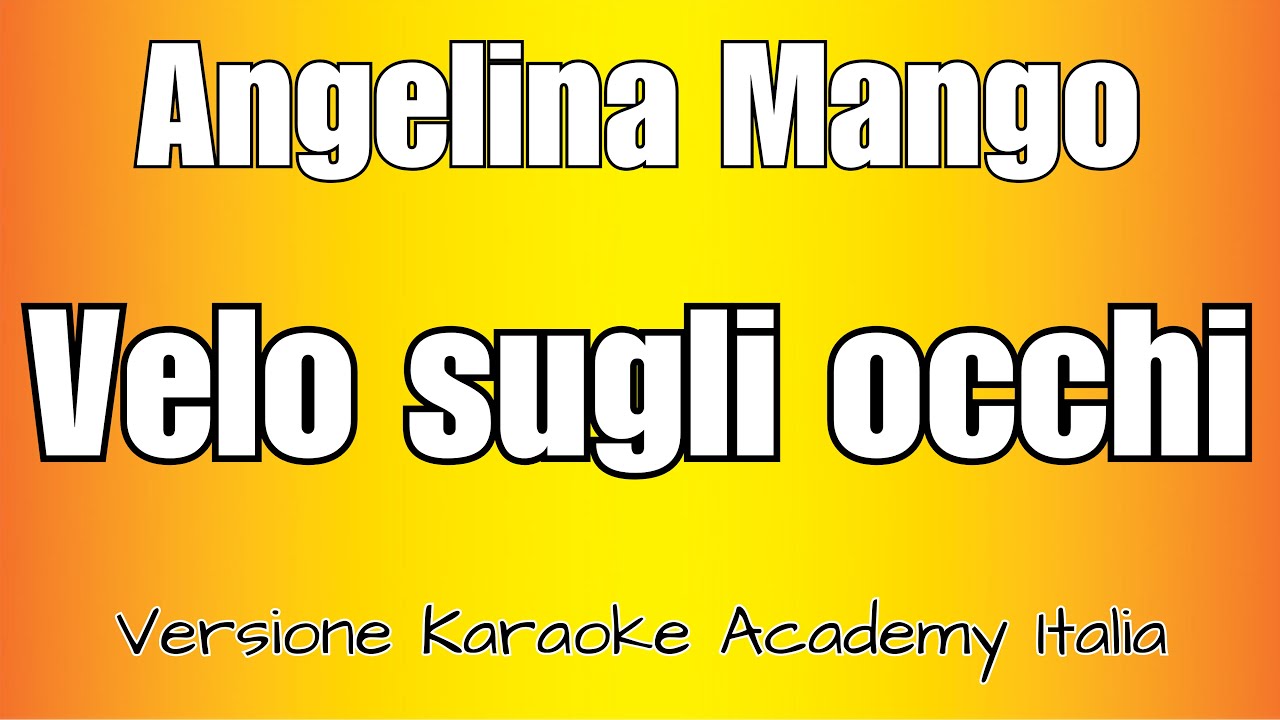 Angelina Mango - Velo sugli occhi (Versione Karaoke Academy Italia)