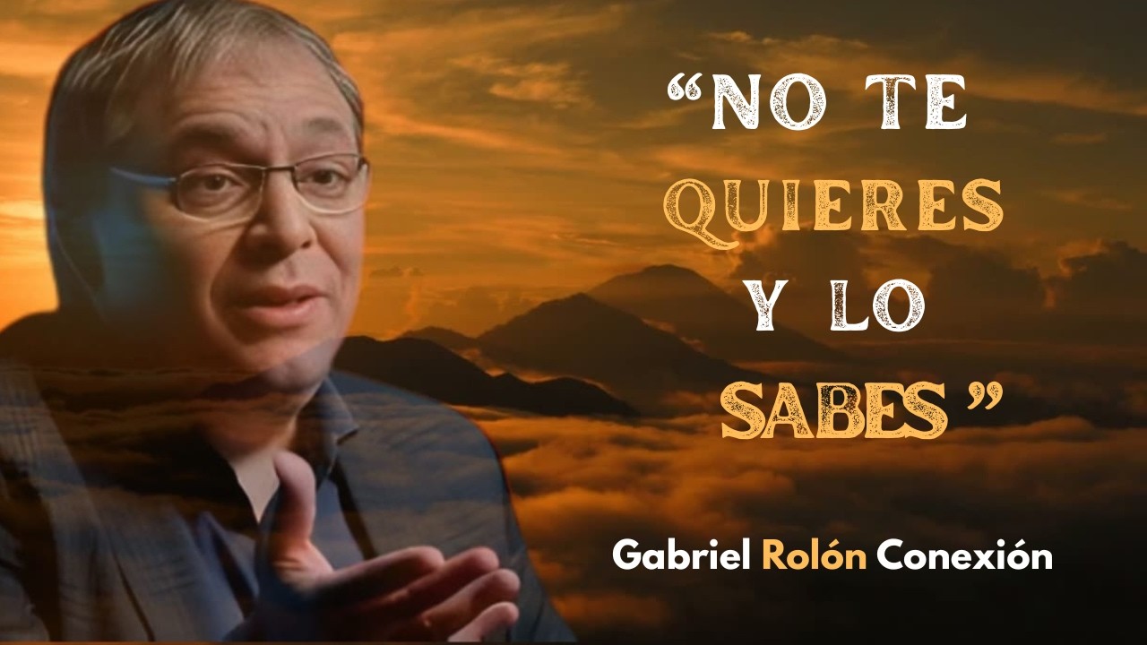 EL MENSAJE QUE CAMBIAR&Aacute; TU FORMA DE PENSAR | DISCURSO MOTIVACIONAL COMPLETO | Gabriel Rol&oacute;n