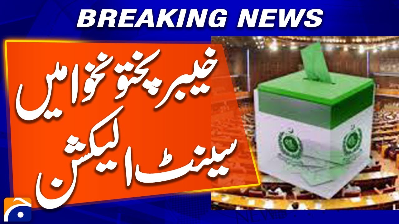 Senate Election in KPK - Breaking News - Geo News