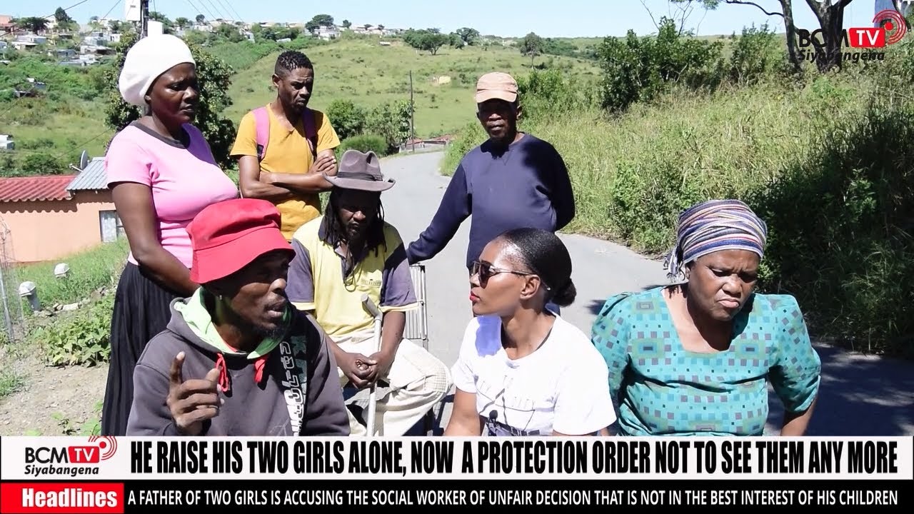 BcmTv : A Father Not allowed to see his daughters NU2 Mdantsane