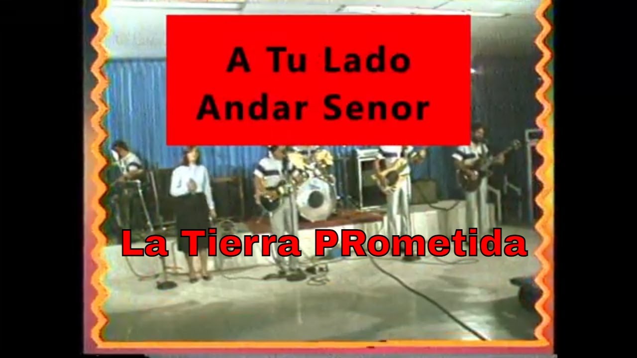LTP A tu Lado Andar Señor,  Sergio Moreno 1982  con Tomas Spyker y Steve Smith  producción de Video