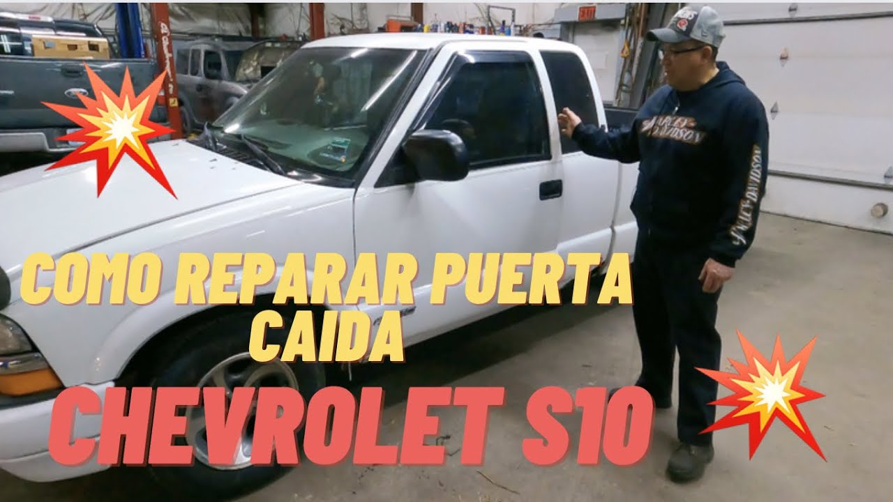 COMO REPARA PUERTAS CAIDAS [2000 CHEVROLET S10]