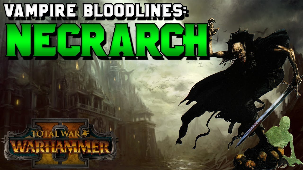 Vampire Counts Bloodlines: Necrarch Vampire Lore (W'soran & Melkhior) | Total War: Warhammer 2