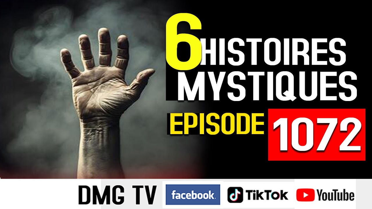 10 Histoires mystiques Épisode 1072(06 histoires) DMG TV